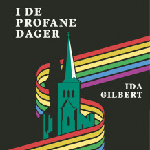 I de profane dager av Ida Gilbert (Nedlastbar lydbok)