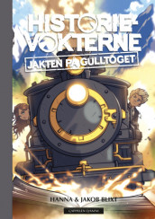 Jakten på gulltoget av Hanna og Jakob Blixt (Ebok)
