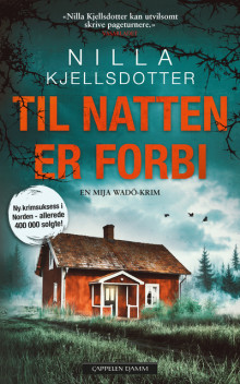 Til natten er forbi av Nilla Kjellsdotter (Heftet)