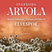 Ulvespor av Ingeborg Arvola (Nedlastbar lydbok)