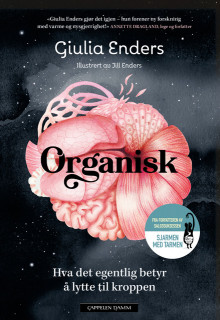 Organisk av Giulia Enders (Innbundet)