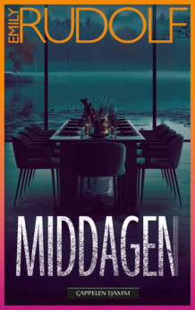 Middagen av Emily Rudolf (Ebok)