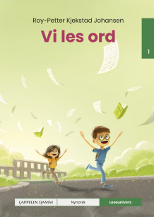 Leseunivers 1: Vi les ord av Roy-Petter Kjekstad Johansen (Innbundet)