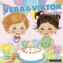 Vera & Viktor i bursdag av Katarina Ekstedt (Innbundet)