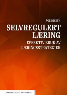 Selvregulert læring av Åge Diseth (Heftet)