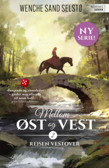 Reisen vestover av Wenche Sand Selstø (Heftet)