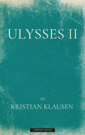 Ulysses II av Kristian Klausen (Ebok)
