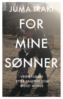 For mine sønner av Juma Iraki og Ronny Oksvold (Innbundet)