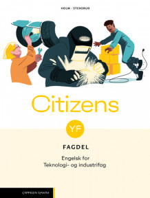 Citizens YF Fagdel: Teknologi- og industrifag (2026) av Therese Holm og Monica Opøien Stensrud (Heftet)