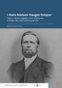 I Hans Nielsen Hauges fotspor av Jostein Garcia de Presno (Heftet)