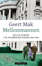 Mellommannen av Geert Mak (Innbundet)