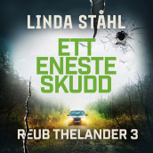 Ett eneste skudd av Linda Ståhl (Nedlastbar lydbok)