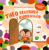 Theo begynner i barnehagen av Ellen Karlsson (Innbundet)