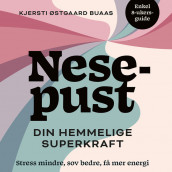 Nesepust - Din hemmelige superkraft av Kjersti Østgaard Buaas (Nedlastbar lydbok)