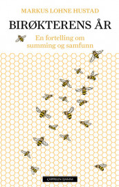 Birøkterens år av Markus Lohne Hustad (Innbundet)