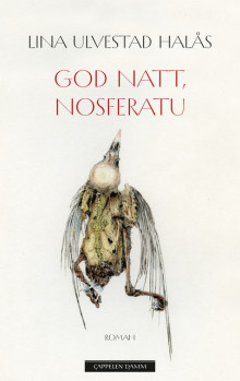 God natt, Nosferatu av Lina Ulvestad Halås (Innbundet)