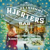 De ensomme hjerters bar av Kjersti Herland Johnsen og Arnt Steffensen (Nedlastbar lydbok)