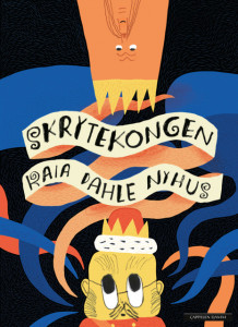 Skrytekongen av Kaia Linnea Dahle Nyhus (Innbundet)