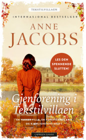 Gjenforening i Tekstilvillaen av Anne Jacobs (Innbundet)