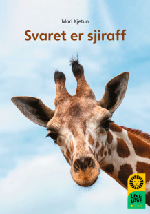 Leseløve nivå 1 - Svaret er sjiraff av Mari Kjetun (Innbundet)