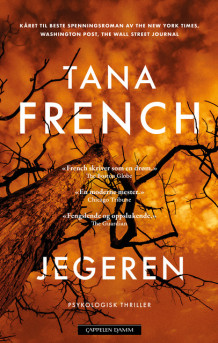 Jegeren av Tana French (Ebok)