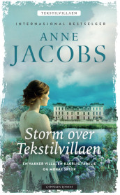 Storm over Tekstilvillaen av Anne Jacobs (Ebok)