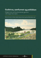 Gudstrua, samfunnet og politikken av Per Halse, Harald J. Krøvel, Knut-Willy Sæther og Morten Øveraas (Heftet)
