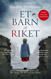 Et barn til riket av Andie Newton (Heftet)