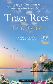 Den gylne fjær av Tracy Rees (Ebok)