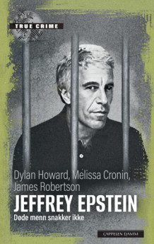Jeffrey Epstein av Melissa Cronin, Dylan Howard og James Robertson (Ebok)