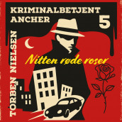 Nitten røde roser av Torben Nielsen (Nedlastbar lydbok)
