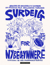 Surdeig for nybegynnere av Ingeborg Sletmoen og Martine Sletmoen (Ebok)