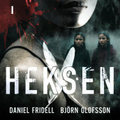 Heksen 1 av Daniel Fridell og Björn Olofsson (Nedlastbar lydbok)