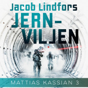 Jernviljen av Jacob Lindfors (Nedlastbar lydbok)