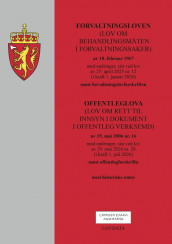 Forvaltningsloven m/forskrift og offentleglova m/forskrift (Heftet)