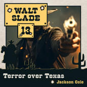 Terror over Texas av Jackson Cole (Nedlastbar lydbok)