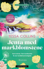 Jenta med markblomstene av Tessa Collins (Ebok)
