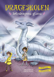 Drageskolen 11: Sølvdragens glans av Tracey West (Innbundet)